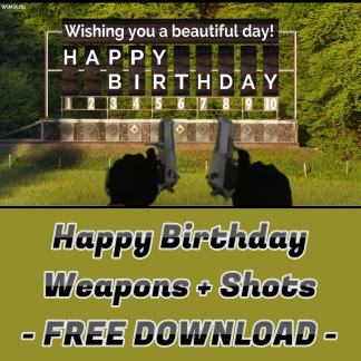 Happy Birthday Weapons + Shots Free Download
